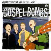 Des bombes gospel pour Vincent Vincent &amp; The Villains