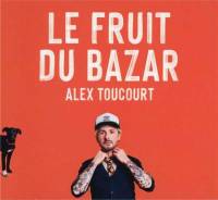 Le Fruit Du Bazar