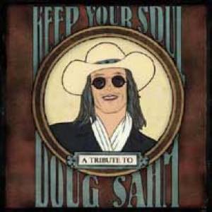 Keep your soul : A tribute to Doug Sahm
