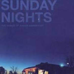 Sundays Nights / The songs of Junior Kimbrough