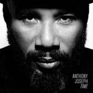 Anthony Joseph au cœur du temps…