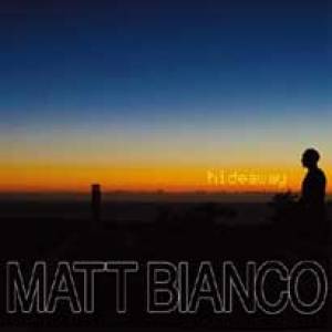 Le refuge de Matt Bianco