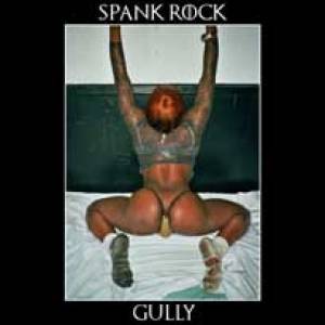 Des Gully sans Hully pour Spank Rock…