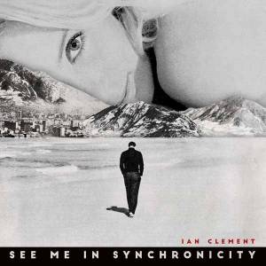 La vision synchronisée de Ian Clement…