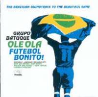 Ole Ola - Futebol Bonito!