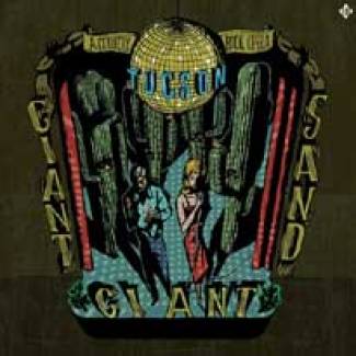 De Giant Sand à Giant Giant Sand…