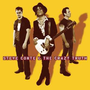 Steve Conte &amp; The Crazy Truth