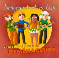 Bonjour Tout Va Bien - Le Meilleur Des Déménageurs