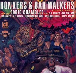 Honkers &amp; Bar walkers - Volume Three