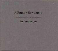 A prison songbook – A tribute to Alan Lomax
