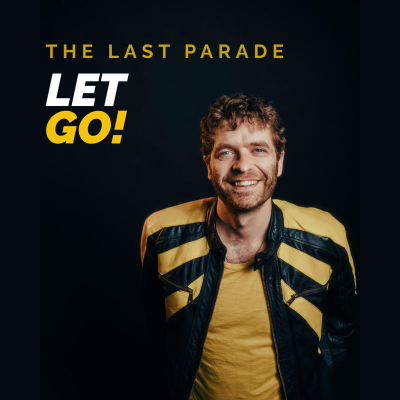 Let Go ! The Last Parade hurle sa liberté