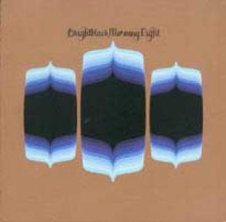 Brightblack Morning Light