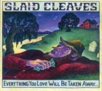 Everything You Love Will Be Taken Away