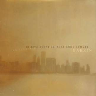 To live alone in that long summer