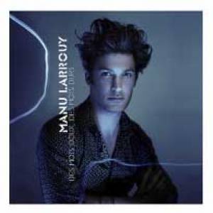 Manu Larrouy a « Des Mots Doux, Des Mots Dûrs » pour le public