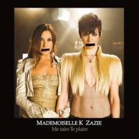 Mademoiselle Z un K à part…