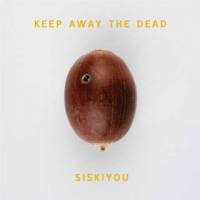 Keep Away the Dead