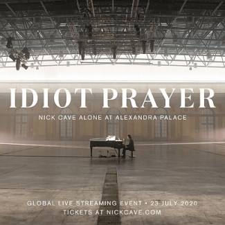 Nick Cave - Idiot Prayer - Live at Alexandra Palace, Londen