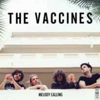 L’appel à la mélodie des Vaccines…