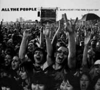 All The People / Live at Hyde Park 03 July 2009