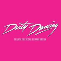 Dirty Dancing – the classic story on stage