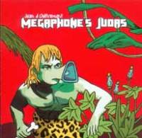 Megaphone’s Judas