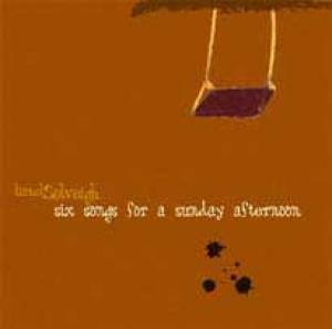Six Songs For A Sunday Afternoon
