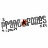 Fancofolies de Spa 2012 : jeudi 19 juillet