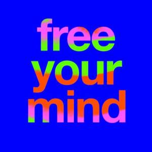 Free your mind