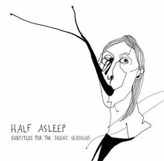 Half Asleep ? Pas si sûr…