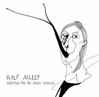 Half Asleep ? Pas si sûr…