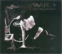Only The Hard Way