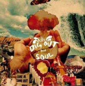 Dig out your soul