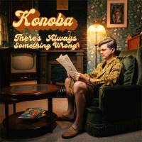 Il y a toujours quelque chose qui ne tourne pas rond chez Konoba…