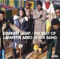 Darkest Light : The Best of The Lafayette Afro-Rock Band