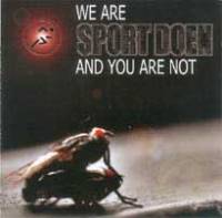 We are Sportdoen and you are not