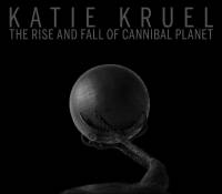 The Rise And Fall Of Cannibal Planet 