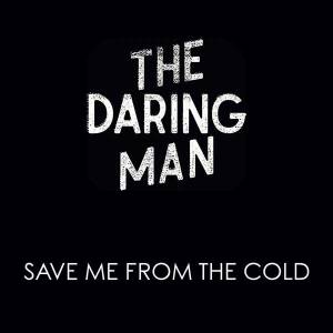 Save me from the cold (single)