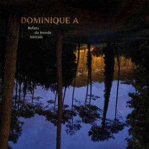 Reflet du monde lointain
