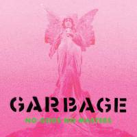 Garbage n’a ni dieux ni maîtres…