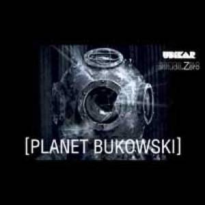 Ubikar sur sa planète Bukowski!