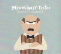 Monsieur Toto remet le couvert
