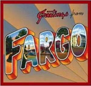 Greetings From Fargo