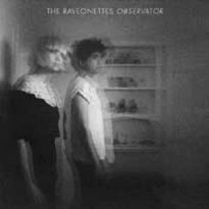 The Raveonettes en observation…