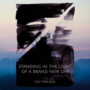 Standing In the Light of a Brand New Day