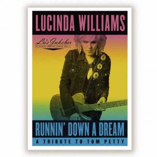 Runnin’ Down A Dream: A Tribute To Tom Petty
