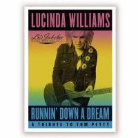 Runnin’ Down A Dream: A Tribute To Tom Petty