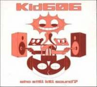 Who Still Kill Sound ?