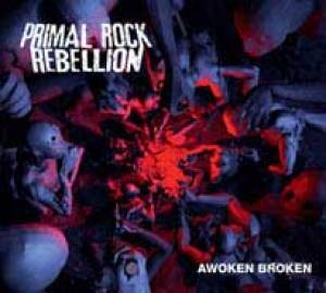Le dur réveil de Primal Rock Rebellion