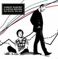 Florent Marchet + Gaëtan Roussel : un duo en or